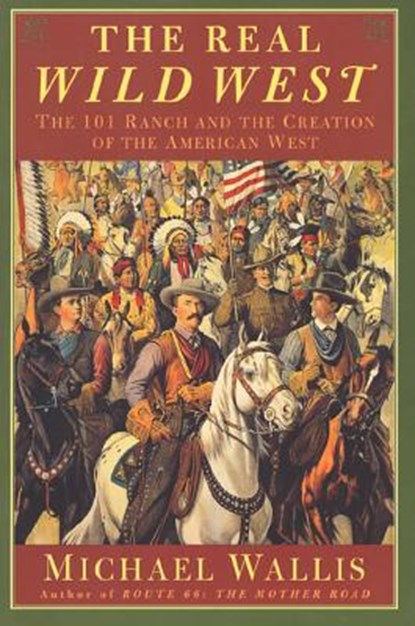 The Real Wild West, Michael Wallis - Paperback - 9780312263812