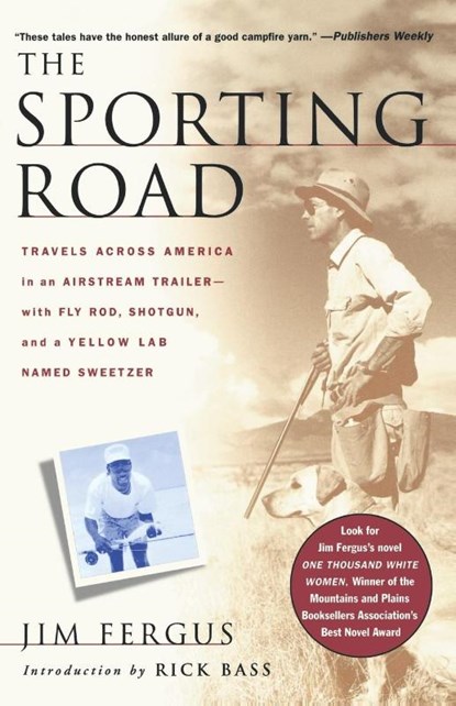 The Sporting Road, Jim Fergus - Paperback - 9780312267803