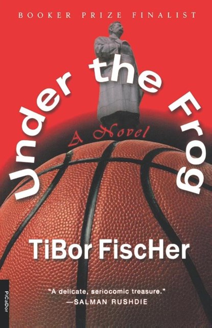 Under the Frog, Tibor Fischer - Paperback - 9780312278717