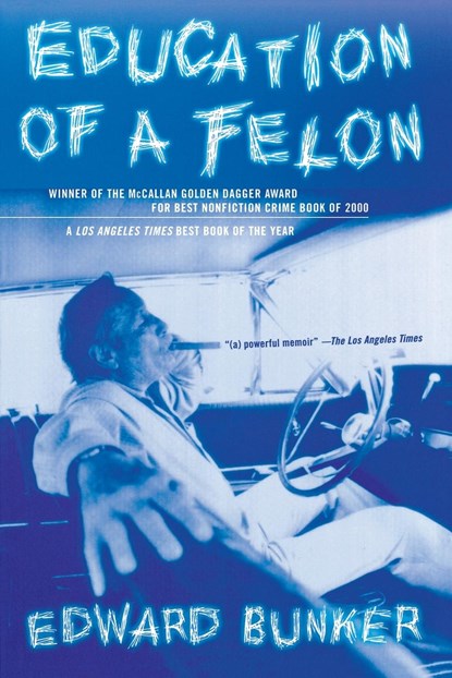 Education of a Felon, Edward Bunker - Paperback - 9780312280765