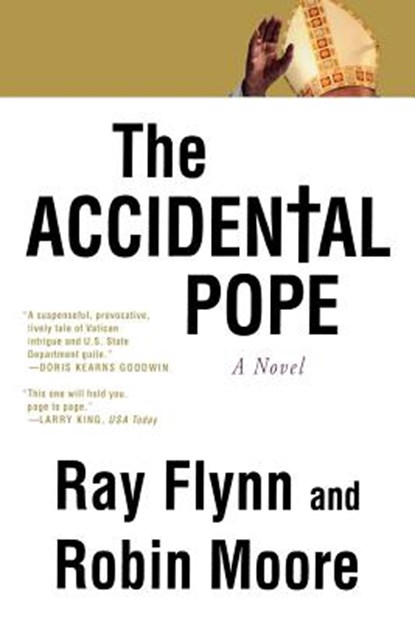 The Accidental Pope, Raymond Flynn ; Robin Moore - Paperback - 9780312282981