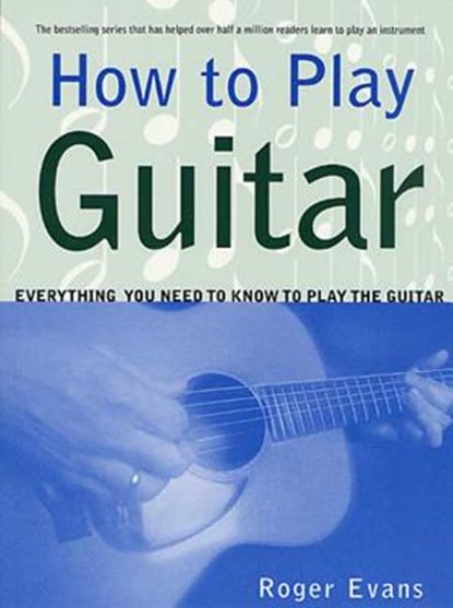 How to Play Guitar, Roger Evans - Paperback - 9780312287061