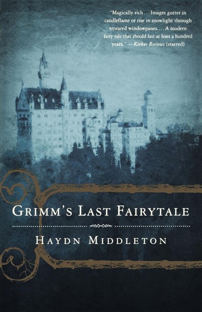 Grimm's Last Fairytale, Haydn Middleton - Paperback - 9780312288587