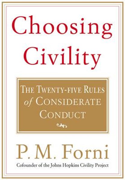 Choosing Civility, P. M. Forni - Paperback - 9780312302504