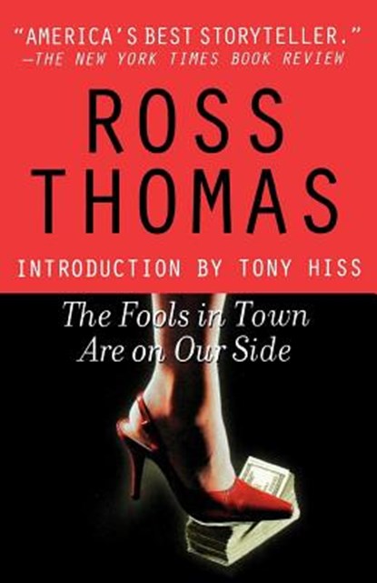The Fools in Town Are on Our Side, Ross Thomas - Paperback - 9780312315825