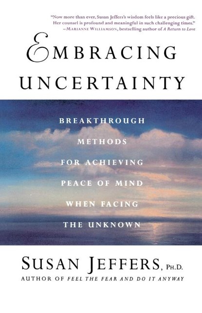 EMBRACING UNCERTAINTY, SUSAN JEFFERS - Paperback - 9780312325831