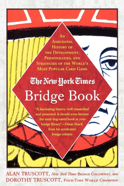 The New York Times Bridge Book, Alan Truscott ;  Dorothy Hayden Truscott - Paperback - 9780312331078