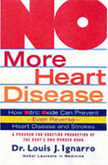 No More Heart Disease, Louis Ignarro - Paperback - 9780312335823