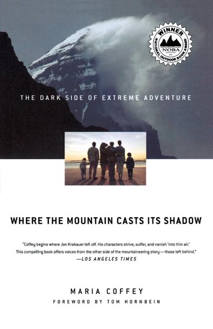 Where the Mountain Casts Its Shadow, Maria Coffey - Paperback - 9780312339012