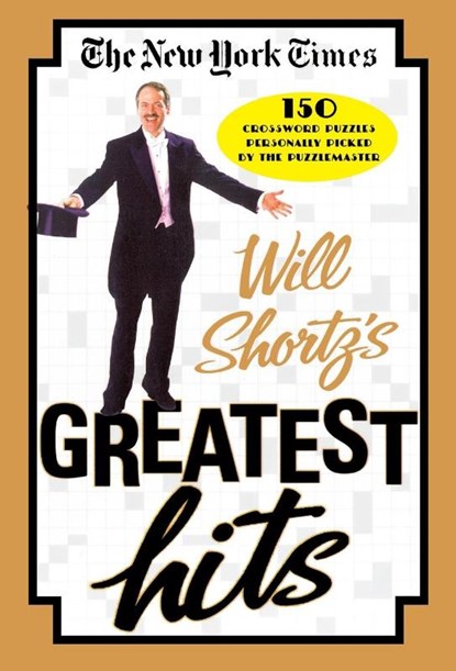 New York Times Will Shortz's Greatest Hits, The New York Times - Paperback - 9780312342425