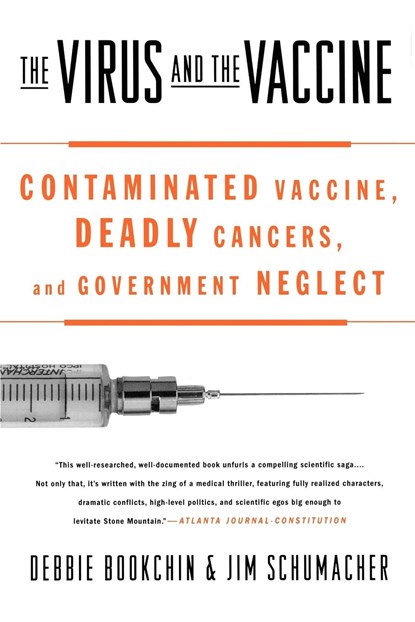 The Virus and the Vaccine, Debbie Bookchin ;  Jim Schumacher - Paperback - 9780312342722