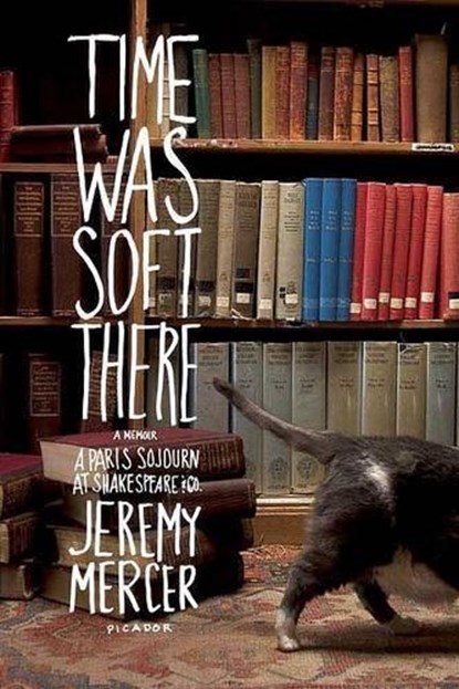 Time Was Soft There, Jeremy Mercer - Paperback - 9780312347406