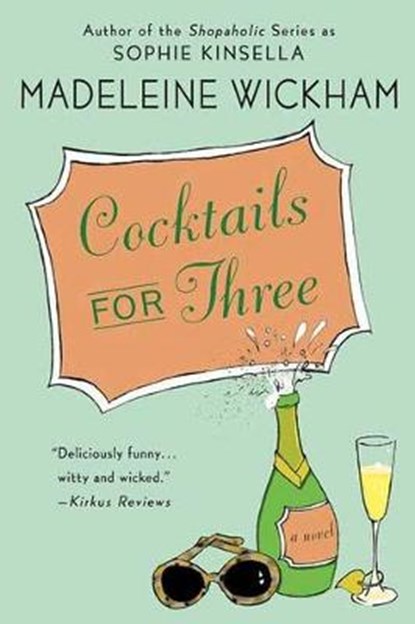 Cocktails for Three, WICKHAM,  Madeleine - Paperback - 9780312349998