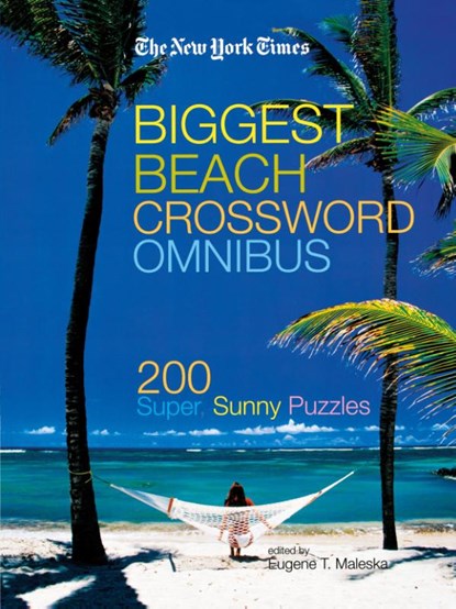 The New York Times Biggest Beach Crossword Omnibus, The New York Times - Paperback - 9780312356675