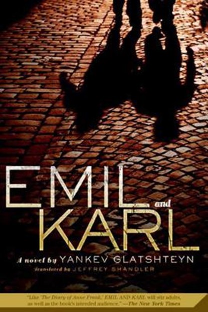 Emil and Karl, Yankev Glatshteyn - Paperback - 9780312373870