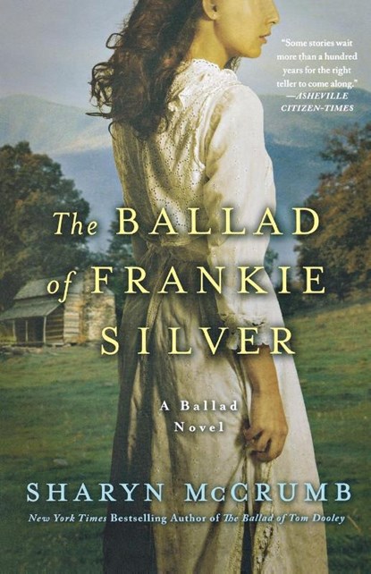 Ballad of Frankie Silver, Sharyn McCrumb - Paperback - 9780312388874