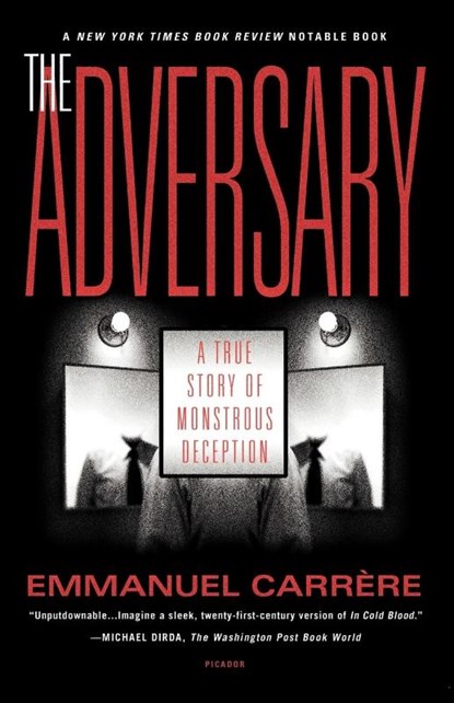 The Adversary, Emmanuel Carrere - Paperback - 9780312420604