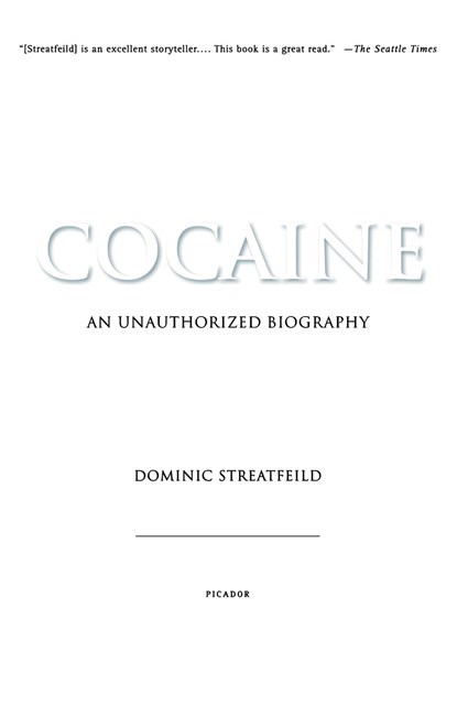 Cocaine, Dominic Streatfeild - Paperback - 9780312422264