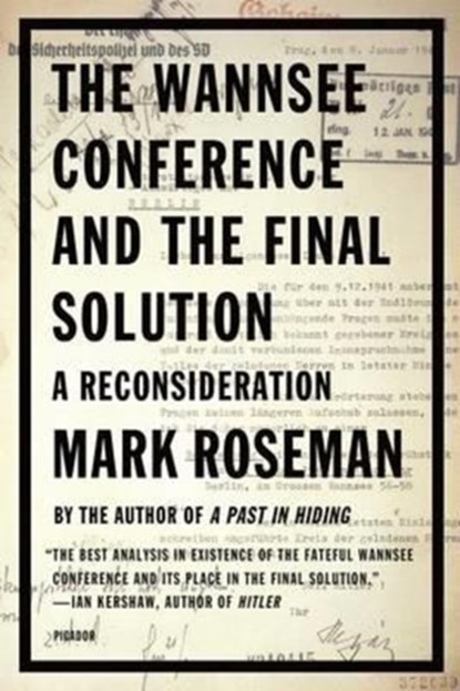 The Wannsee Conference and the Final Solution, Mark (University of Keele) Roseman - Paperback - 9780312422349