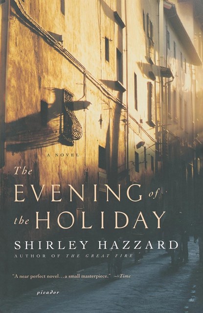 The Evening of the Holiday, Shirley Hazzard - Paperback - 9780312423261