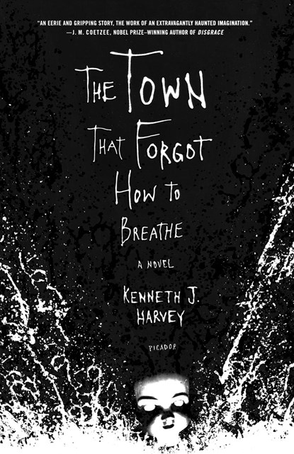 The Town That Forgot How to Breathe, Kenneth Harvey - Paperback - 9780312424800