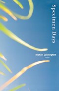 SPECIMEN DAYS | Michael Cunningham | 