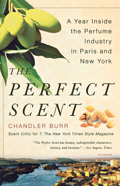 The Perfect Scent, Chandler Burr - Paperback - 9780312425777