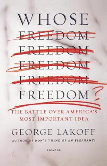 Whose Freedom?, Lakoff George - Paperback - 9780312426477