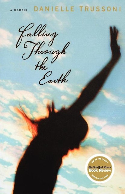 Falling Through the Earth, Danielle Trussoni - Paperback - 9780312426569