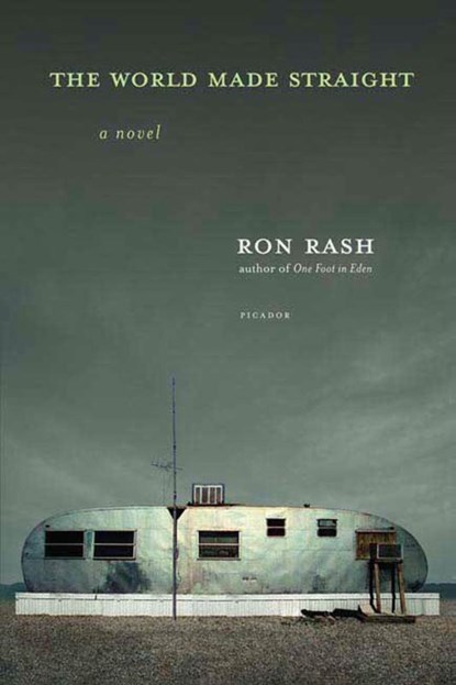 The World Made Straight, Ron Rash - Paperback - 9780312426606