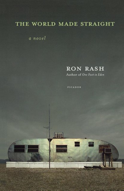 The World Made Straight, Ron Rash - Paperback - 9780312426606