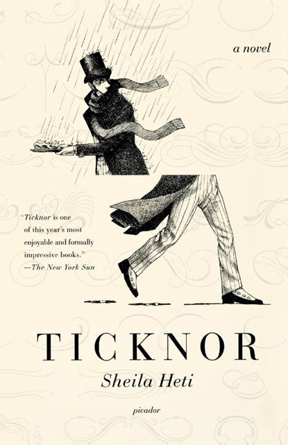 Ticknor, Sheila Heti - Paperback - 9780312426637