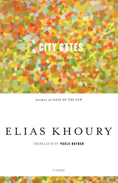 City Gates, Elias Khoury - Paperback - 9780312427153