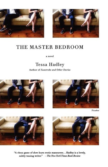 The Master Bedroom, Tessa Hadley ; Hadley - Paperback - 9780312427979