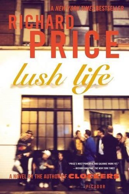 Lush Life, Richard Price - Paperback - 9780312428228