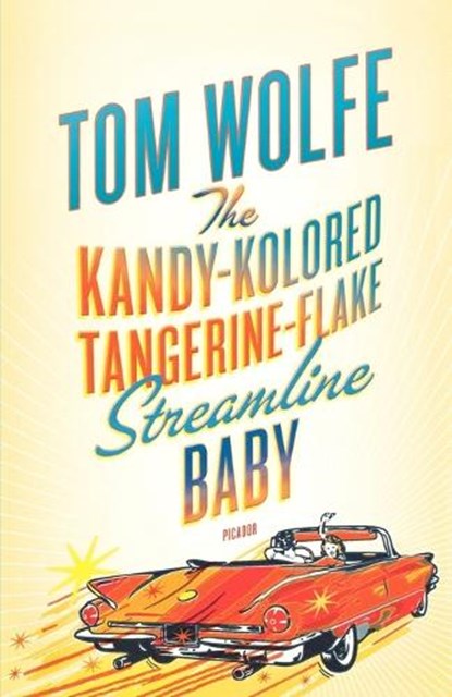 The Kandy-Kolored Tangerine-Flake Streamline Baby, niet bekend - Paperback - 9780312429126