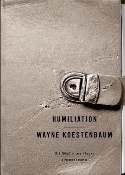 Humiliation, Wayne Koestenbaum - Paperback - 9780312429225