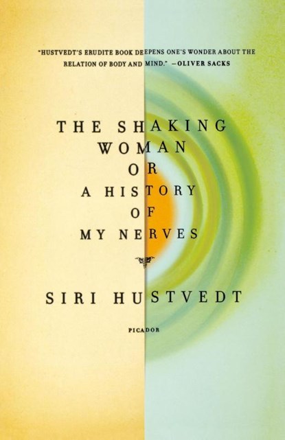 SHAKING WOMAN OR A HISTORY OF MY NE, SIRI HUSTVEDT - Paperback - 9780312429577
