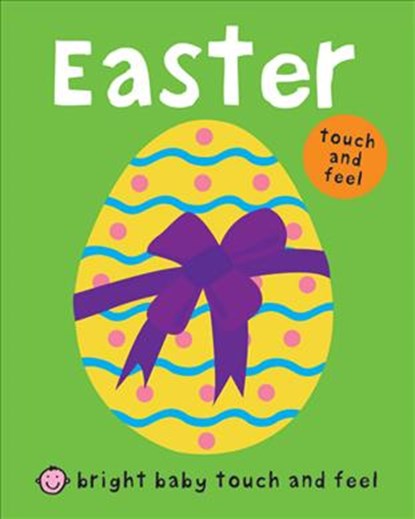 Bright Baby Touch and Feel Easter, Priddy Books - Gebonden - 9780312513757