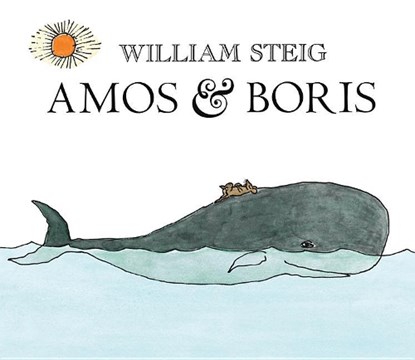 Steig, W: Amos & Boris, William Steig - Paperback - 9780312535667