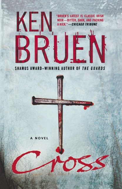 Cross, Ken Bruen - Paperback - 9780312538842