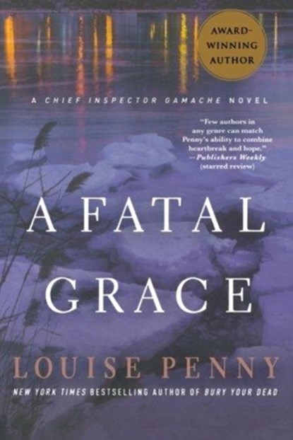 A Fatal Grace, Louise Penny - Paperback - 9780312541163