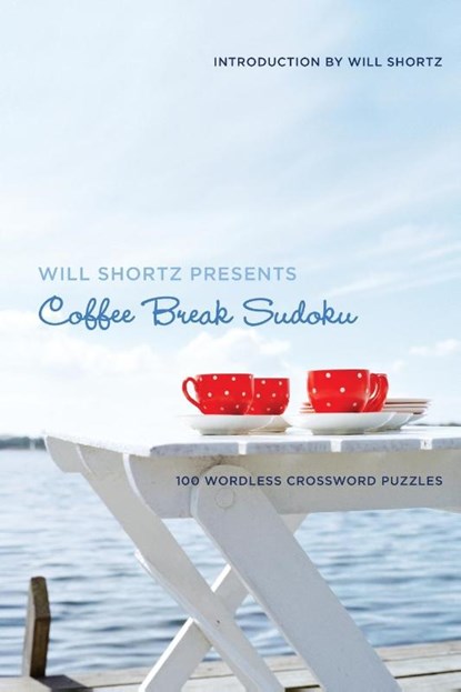 Coffee Break Sudoku, Will Shortz - Paperback - 9780312565459