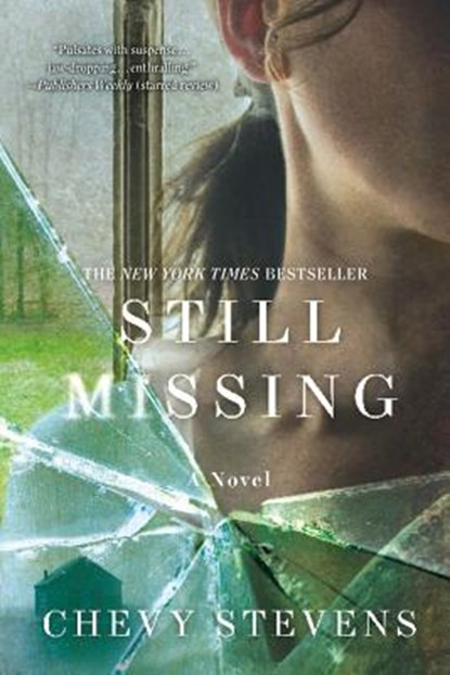 Still Missing, Chevy Stevens - Paperback - 9780312573577