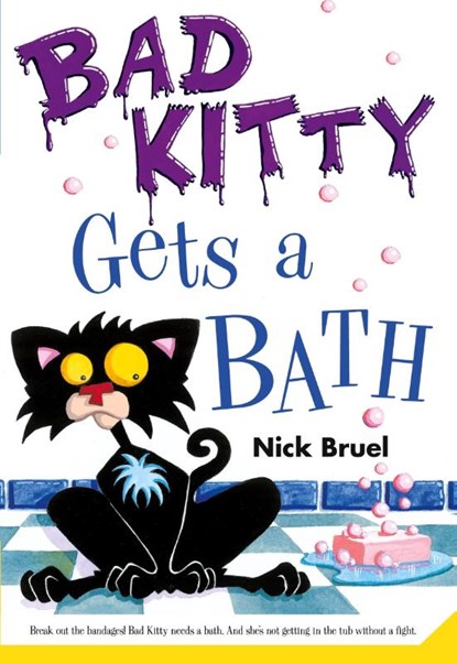 Bad Kitty Gets a Bath, Nick Bruel - Paperback - 9780312581381