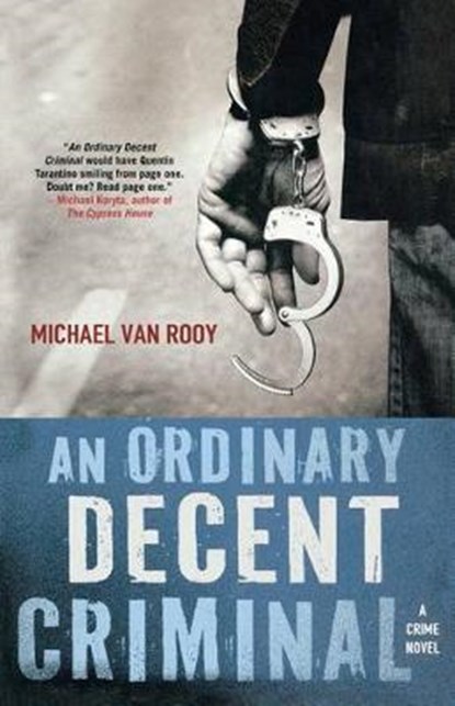 An Ordinary Decent Criminal, Van Rooy, Michael - Paperback - 9780312588373