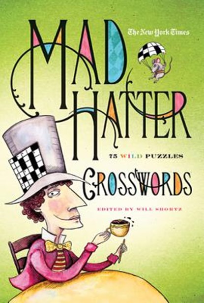 The New York Times Mad Hatter Crosswords, Will Shortz - Paperback - 9780312588472