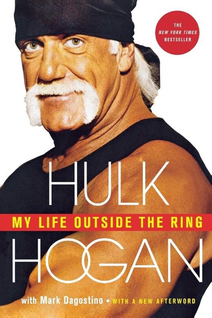 My Life Outside the Ring, Hulk Hogan - Paperback - 9780312588908