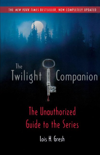 TWILIGHT COMPANION COMPLETELY UPDA, LOIS H. GRESH - Paperback - 9780312594503