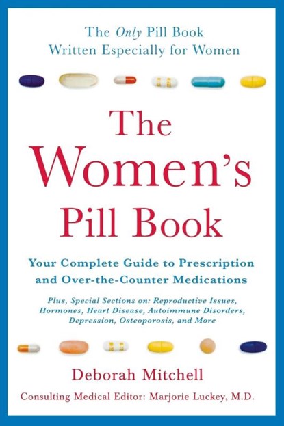 The Women's Pill Book, Deborah Mitchell - Paperback - 9780312603823